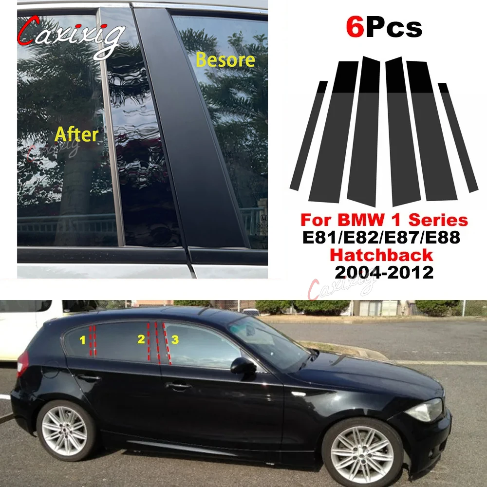 6Pcs Car Door Window Pillar Posts Trim Molding Cover for BMW 1 Series E81/E82/E87/E88 Hatchback 2004-2012 Stickers Accessories