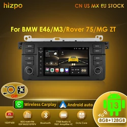 Hizpo Radio Android 13 de 8 nucleos para BMW E46 M3 y Rover 75 GPS 4G