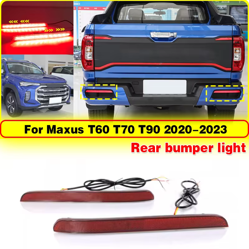 Reflector de parachoques trasero de coche, señal de giro, luz antiniebla, lámpara de freno, luces traseras de advertencia de estacionamiento para Maxus T60 T70 T90, accesorios para coche
