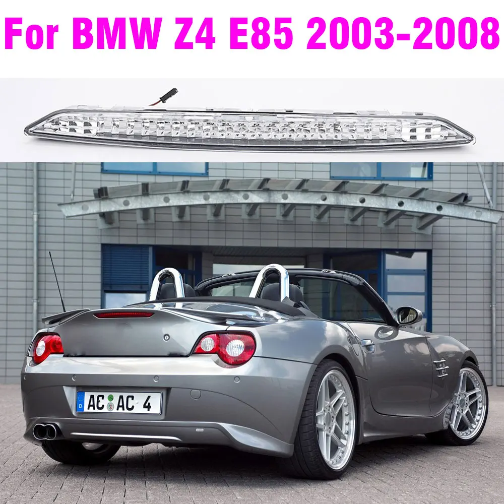 Piloto de freno LED trasero para BMW Z4 E85 2003-2009