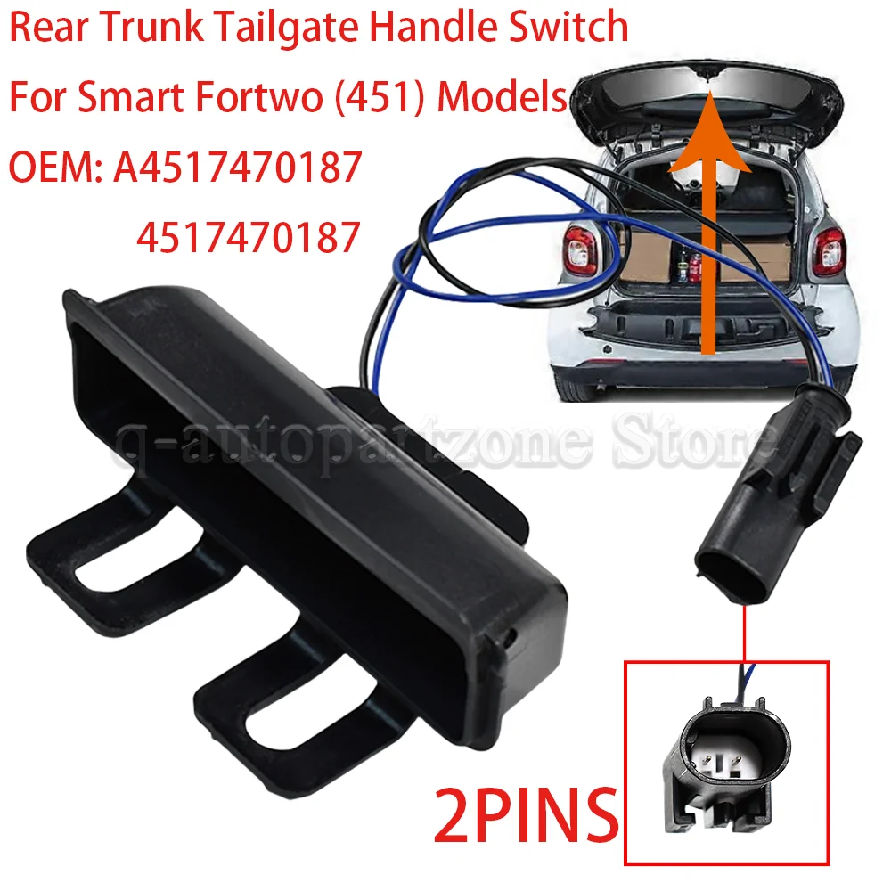 Interruptor maletero 4517470187 para Smart Fortwo 451 2009-2015