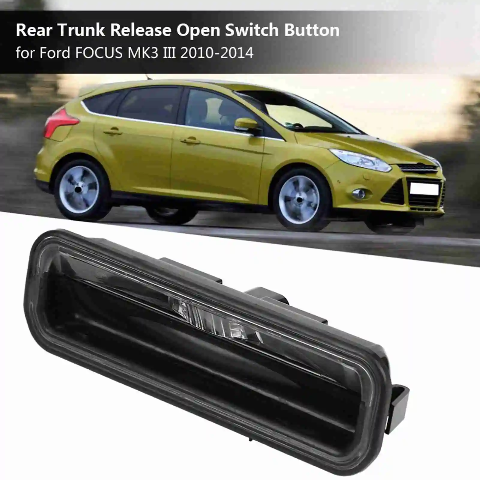 Interruptor apertura maletero Ford Focus Mk3 2010-2014 BM5119B514AE