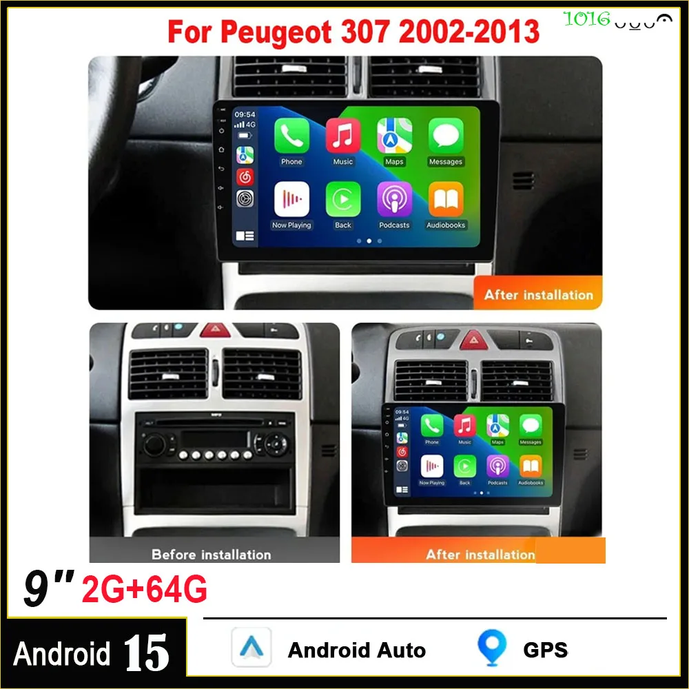 Radio Android 9" Peugeot 307 (2002-2013) - Carplay Android Auto 64GB