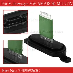 7E0959263C 7E0959263 ventilador de resistencia de Motor calentador para Volkswagen VW AMAROK MULTIVAN T5 Transporter T5 2009 - 2014