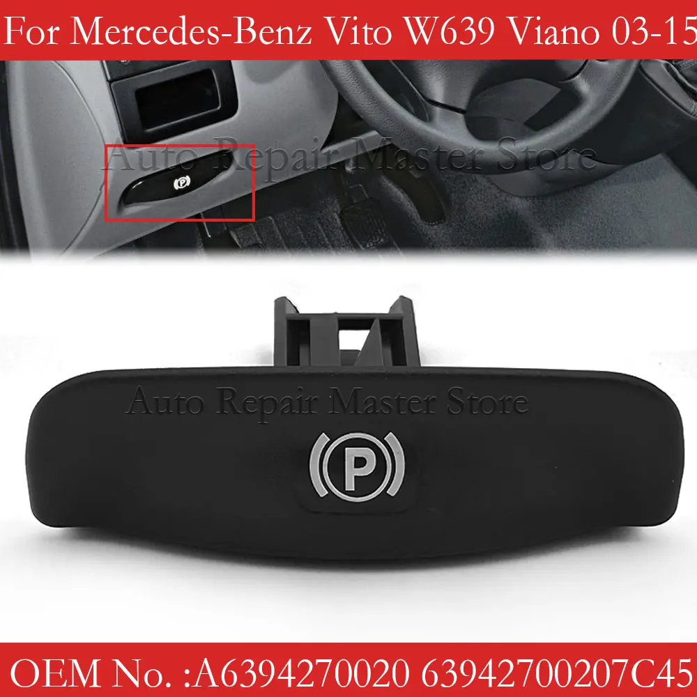 A6394270020 Tirador de desbloqueo del freno de mano para Vito W639/Viano