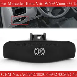 A6394270020 Tirador de desbloqueo del freno de mano para Vito W639/Viano