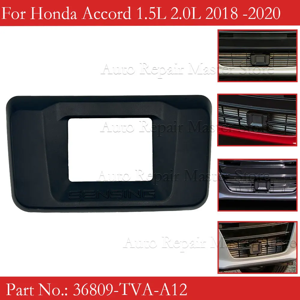 36809-TVA-A12 Tapa de radar ACC para Honda Accord X 2018-2020 - imagen 2
