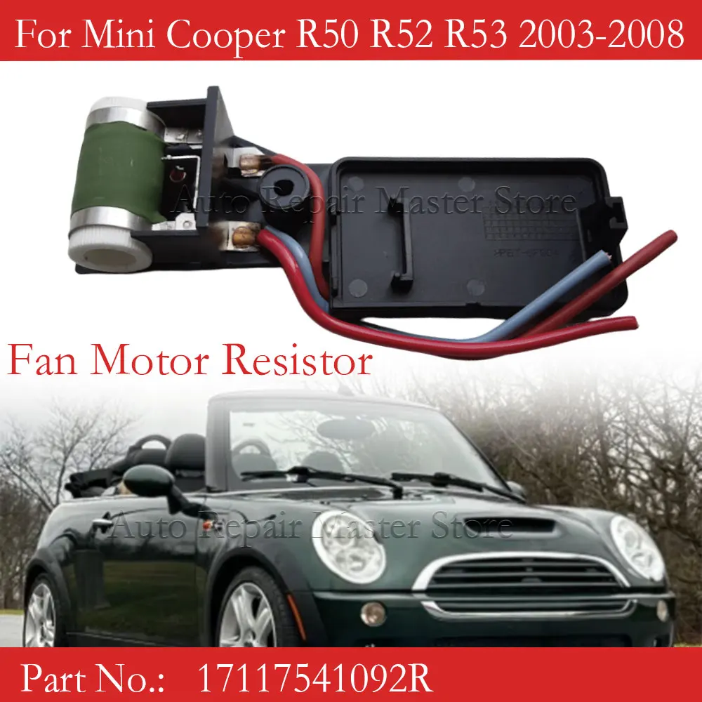 17117541092R resistencia ventilador radiador Mini Cooper R50 R52 R53