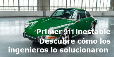 El Primer Porsche 911 Era Tremendamente Inestable: Los Ingenieros lo Arreglaron Añadiendo 22 Kg de Lastre